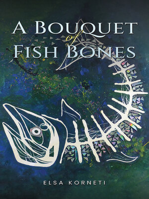cover image of A Bouquet of Fish Bones